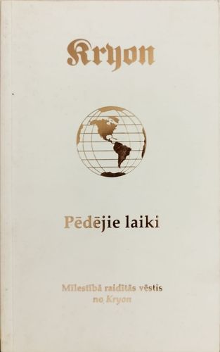 Pēdējie laiki. Kryon