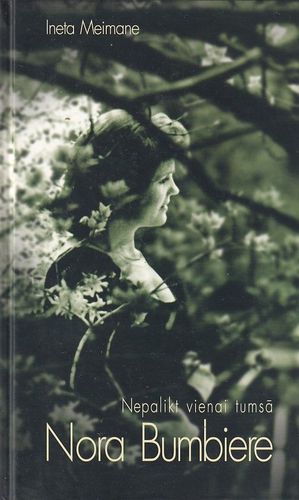 Nepalikt vienai tumsā. Nora Bumbiere