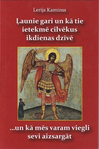 Ļaunie gari un kā tie ietekmē cilvēkus ikdienas dzīvē