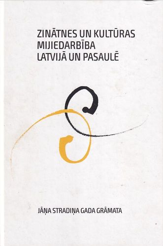 Zinātnes un kultūras mijiedarbība Latvijā un pasaulē