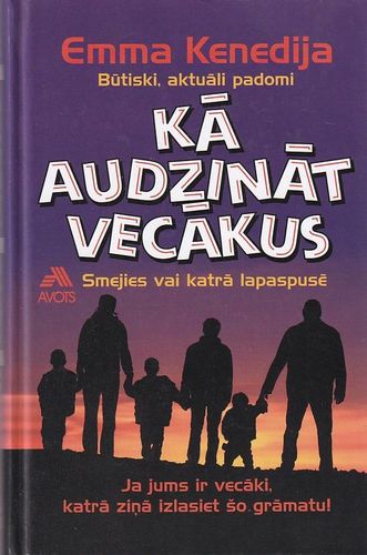 Kā audzināt vecākus