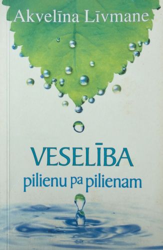 Veselība pilienu pa pilienam