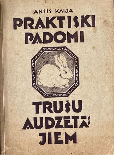 Praktiski padomi trušu audzētājiem