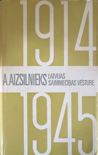 Latvijas saimniecības vēsture 1914-1945