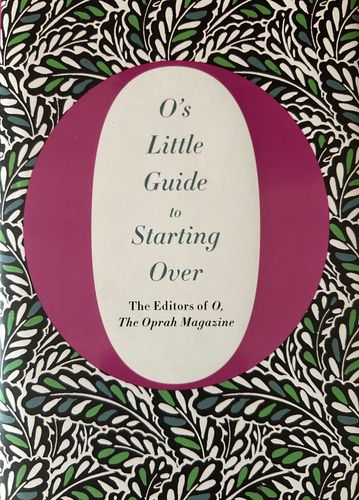 O's Little Guide to Starting Over