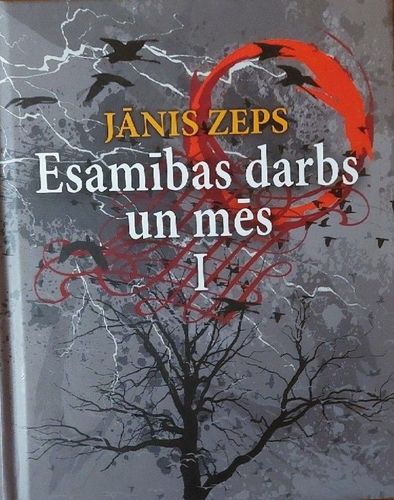 Esamības darbs un mēs 1. daļa