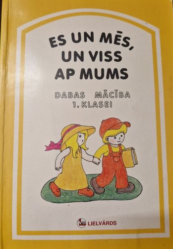 Es un mēs, un viss ap mums