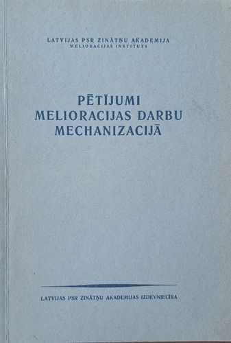 Pētījumi meliorācijas darbu mehanizācijā