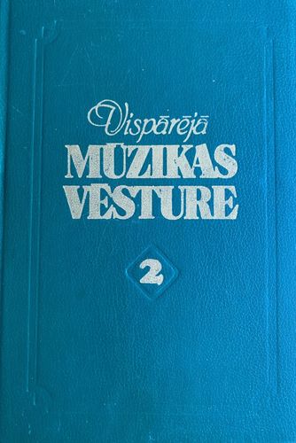 Vispārējā mūzikas vēsture II