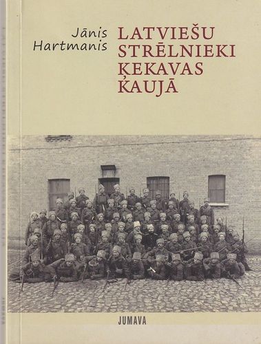 Latviešu strēlnieki Ķekavas kaujā 1916. gada martā