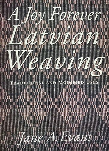 A Joy Forever Latvian Weaving