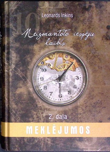 Neizmantoto iespēju laiks 2. daļa Meklējumos