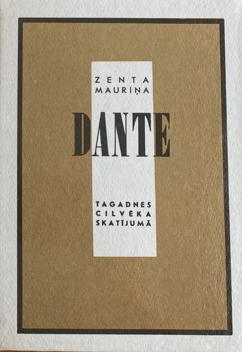 Dante tagadnes cilvēka skatījumā