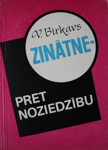 Zinātne - pret noziedzību