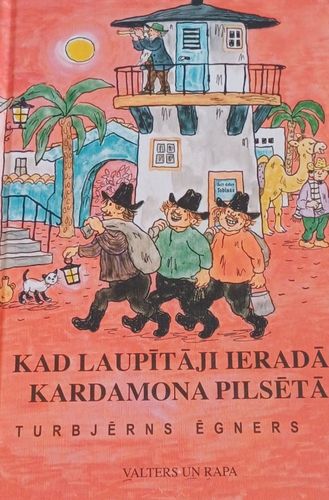 Kad laupītāji ieradās kardamona pilsētā