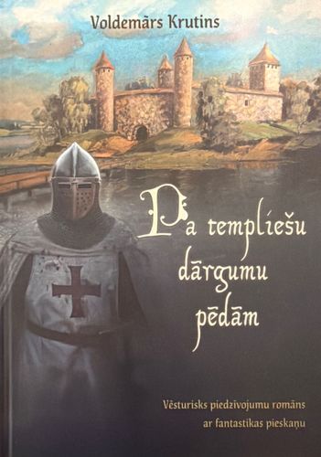 Pa templiešu dārgumu pēdām