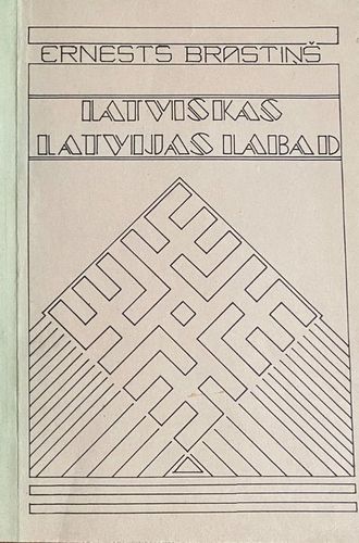 Latvijas Latvijas labas