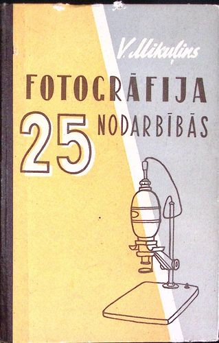 Fotogrāfija 25 nodarbībās