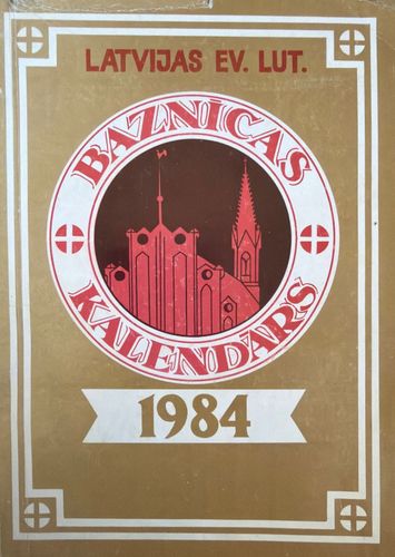 Latvijas evanģeliski luteriskās baznīcas kalendārs 1984