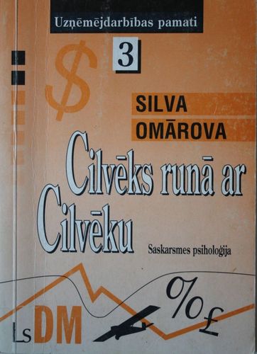  Cilvēks runā ar Cilvēku. Saskarsmes psiholoģija 