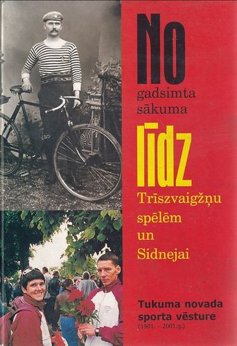 No gadsimta sākuma līdz Trīszvaigžņu spēlēm un Sidnejai Tukuma novada sporta vēsture
