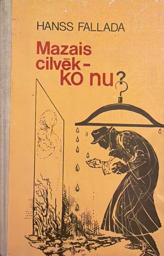 Mazais cilvēk - ko nu?