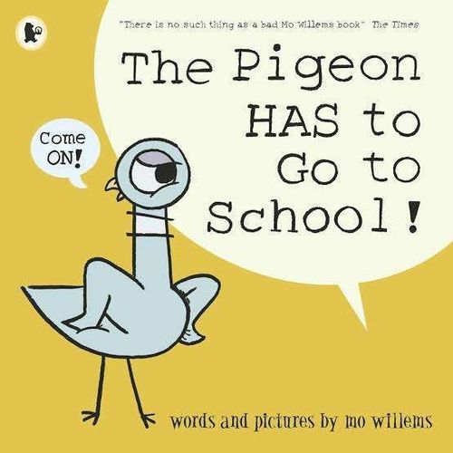 The pigeon has to go to school!