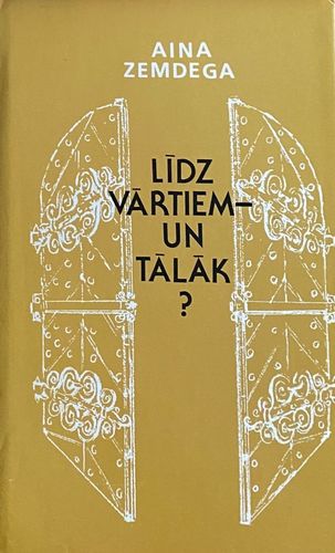Līdz vārtiem - un tālāk?