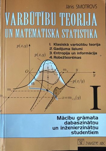 Varbūtību teorija un matemātiskā statistika I