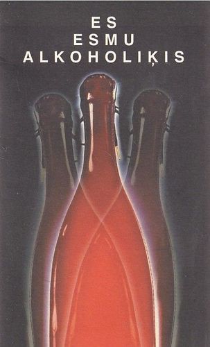 Es esmu alkoholiķis