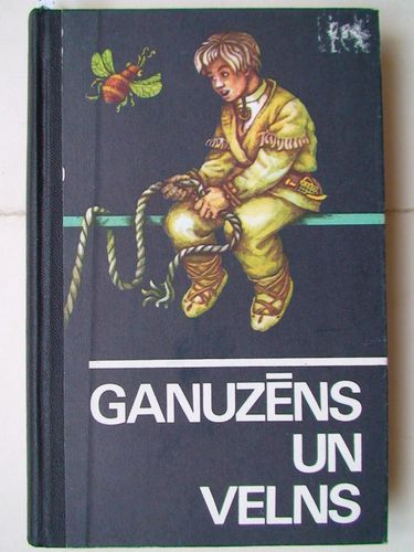 Ganuzēns un velns. Latviešu tautas pasaku izlase.