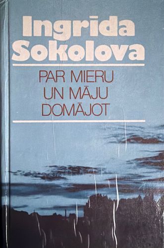 Par mieru un māju domājot