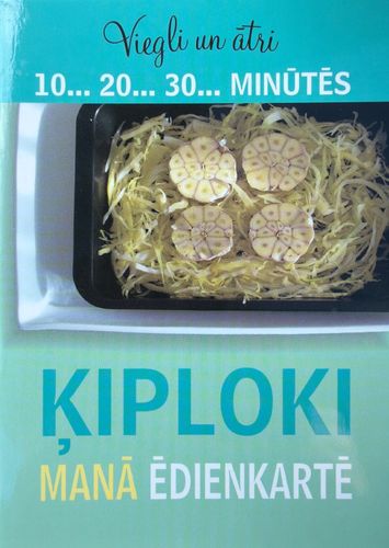 Ķiploki manā ēdienkartē
