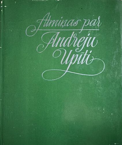 Atmiņas par Andreju Upīti
