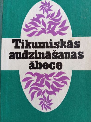 Tikumiskās audzināšanas ābece 
