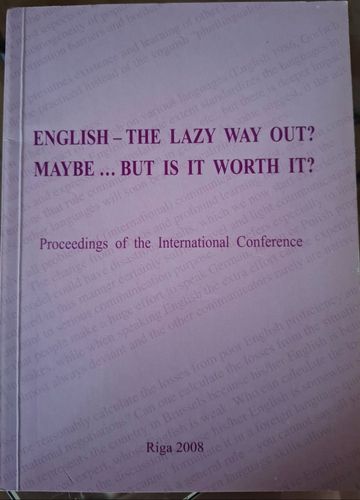 English – The  Lazy Way Out? Maybe... But Is It Worth It?