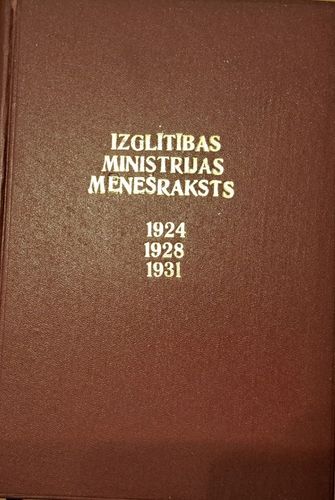 Izglītības Ministrijas Mēnešraksts 3,6/1924 3/1928 12/1931