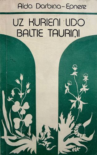 Uz kurieni lido baltie tauriņi