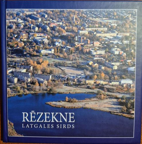 Rēzekne Latgales sirds