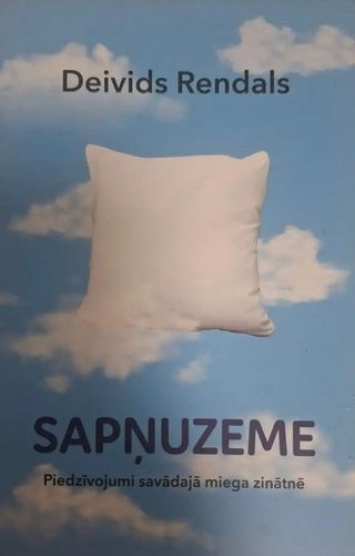 Sapņuzeme. Piedzīvojumi savādajā miega zinātnē