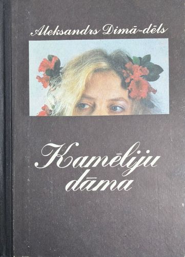 Kamēliju dāma Kamēliju dāma