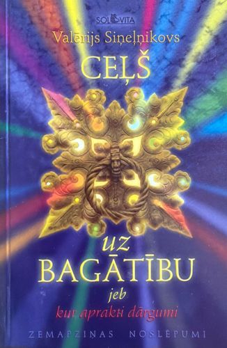 Ceļš uz bagātību, jeb, Kur aprakti dārgumi