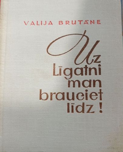 Uz Līgatni man brauciet līdz!