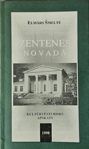 Zentenes novadā. Kultūrvēsturisks apskats