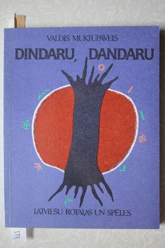 Dindaru, Dandaru - Latviešu Rotaļas Un Spēles