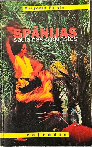 Spānijas saulainās piekrastes