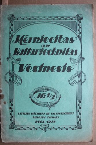 Mērniecības un Kulturtechnikas Vēstnesis. 1926 g. Nr. 1/2
