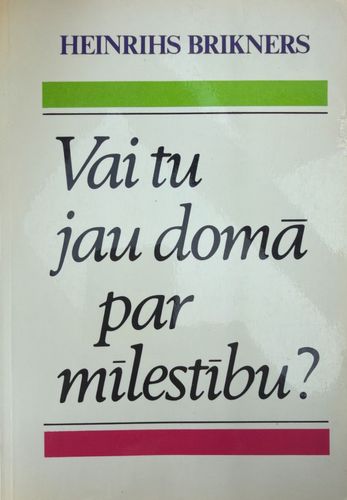 Vai Tu jau domā par mīlestību?