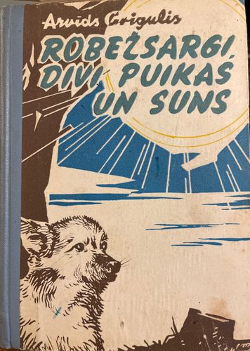 Robežsargi, divi puikas un suns