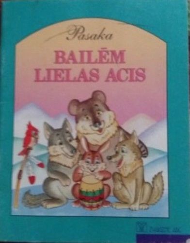 Pasaka Bailēm lielas acis